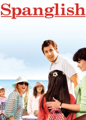 Spanglish (2004, U.S.A.)