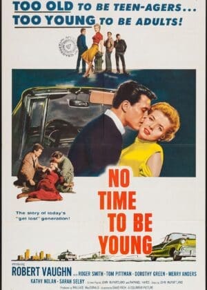 No Time To Be Young (aka Teenage Delinquents, 1957, U.S.A.)