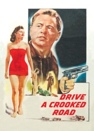 Drive A Crooked Road (1954, U.S.A.)