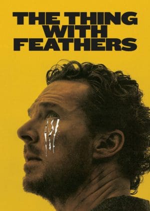 Thing with Feathers, The (2025, UK)